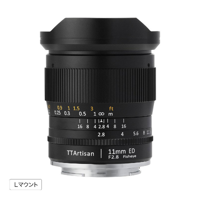 TTArtisan 11mm f/2.8 Fisheye Lマウント L11mm f/2.8